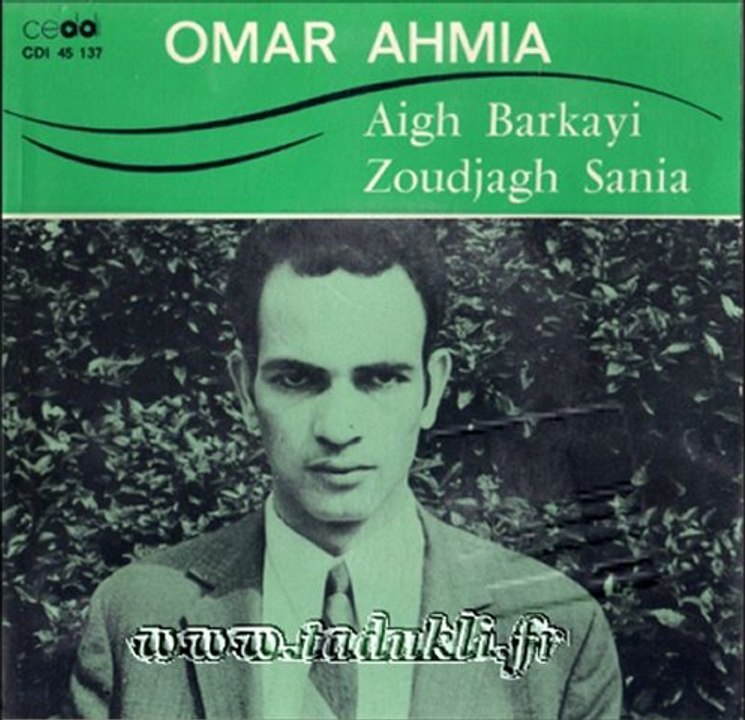 Omar Ahmia - Aayigh barkayi
