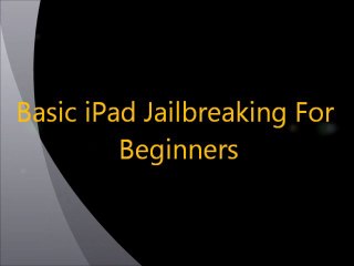Jailbreaking for Beginners