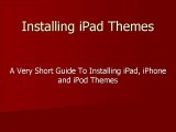 Installing iPad Themes
