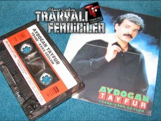 Aydoğan Tayfur & Ayrılık Rüzgarı ...