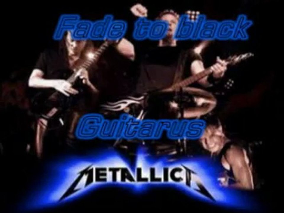 Metallica - Fade to black