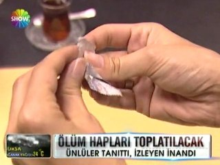 Ölüm hapları toplatılacak - 17 mayıs 2012
