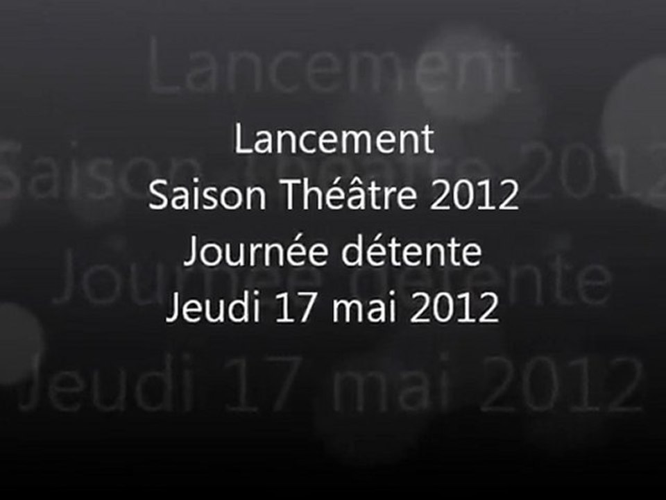 AEP Châteaurenaud Lancement Saison Théâtre 2012 17 mai 2012