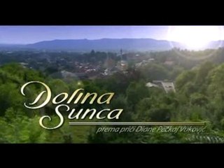 Долината на Слънцето  ( Dolina Sunca ) - Епизод 12