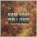 Nam Nori - Cracks (Original Mix) | Out Now !