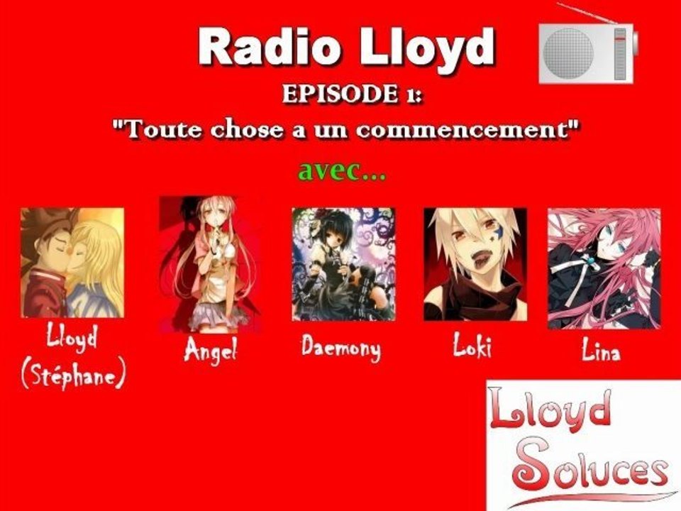 #1 Radio Lloyd - "Toute chose à un commencement" [Part 2/2]