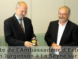 Visite de l'Ambassadeur d'Estonie, Sven Jurgenson à La Seyne sur Mer