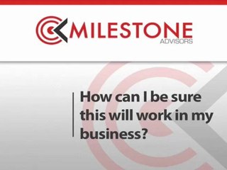 How Can I Be Sure This Will Work In My Business?