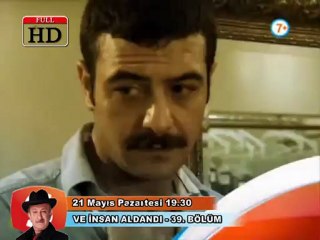 Ve İnsan Aldandı 39. Bölüm Fragmanı [HD]