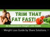Trim That Fat Fast - An Independent Weight Loss Guide
