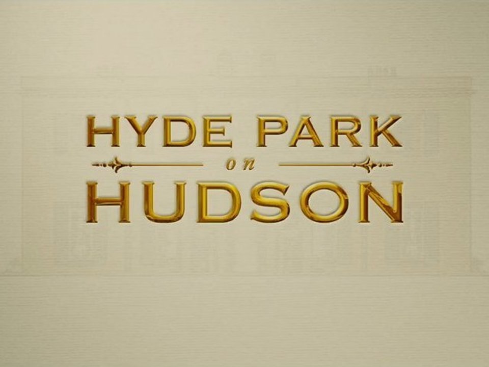 Hyde Park on Hudson - Official Trailer [VO-HD]