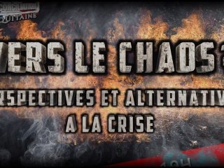 [teaser-Conf. ER Aquit. 21 Juin] Vers le Chaos? Perspectives et alternatives à la crise;