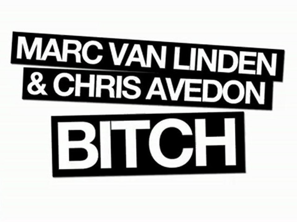 Marc Van Linden & Chris Avedon - Bitch (Teaser)