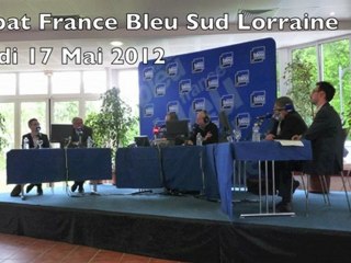 Débat France Bleu Sud Lorraine - 17 mai 2012 à Epinal