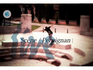 Live Scene / Perpignan