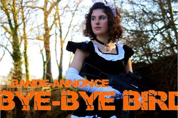 Bye-Bye Bird - Bande Annonce
