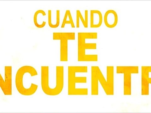 Cuando Te Encuentre Spot2 HD [10seg] Español