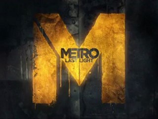 Metro : Last Light - Teaser : Enter the Metro