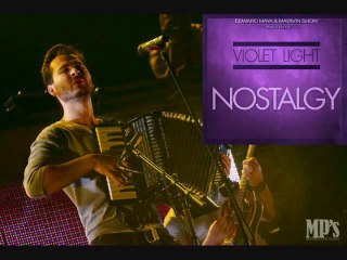 Edward Maya presents Violet Light - Nostalgy