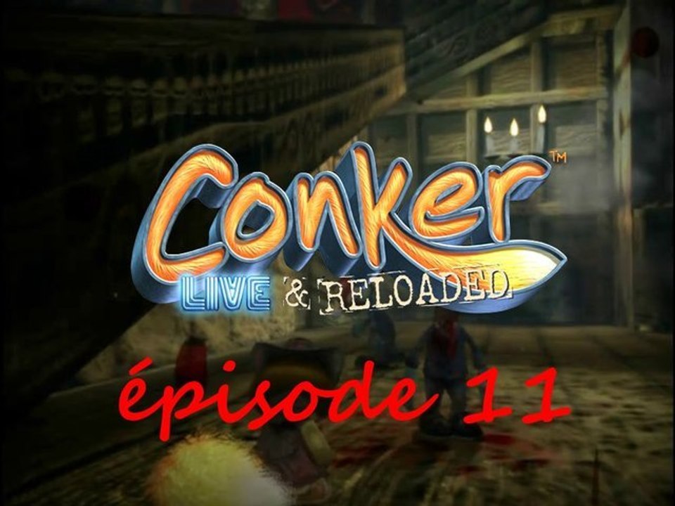 Conker Live & Reloaded épisode 11 : Zombie power