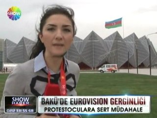 Bakü'de Eurovision gerginliği - 22 mayıs 2012