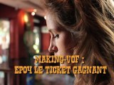 making VOF | EP04 le ticket gagnant