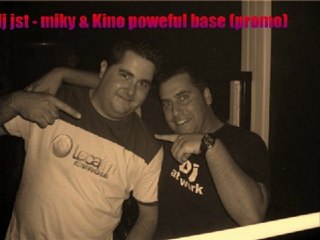 dj Jst - Miky & Kino Powerful base (Promo)