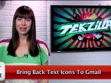 Replace Gmail Icons with Text - Tekzilla Daily Tip