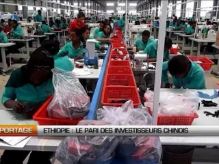 Ethiopie  le pari des investisseurs chinois