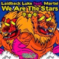 Laidback Luke feat. Martel - We Are The Stars (Club Mix)