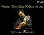 Nothing's Gonna Change My Love For You-George Benson-Legendado