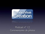 Commentaire de photos (podcast n° 12 RendezVousCreation)