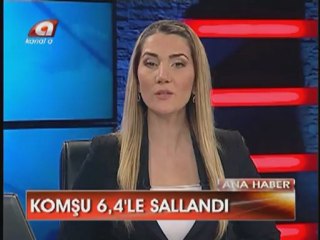 Komşu 6.4 ile Sallandı