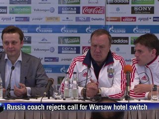 Euro 2012: Russia coach rejects hotel switch