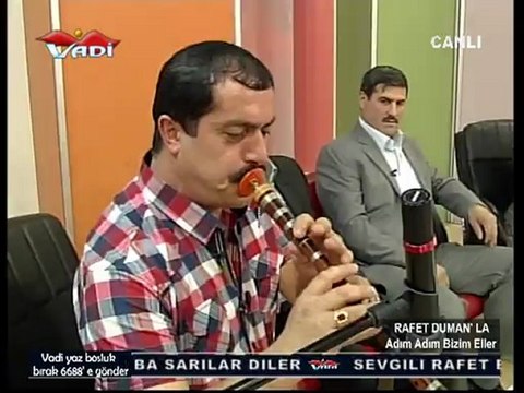 VADİ TV RAFET DUMAN (ADIM ADIM BİZİM ELLER 24-05-2012 -3