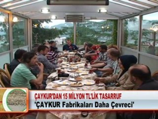 ÇAYKUR’DAN 15 MİLYON TL’LİK TASARRUF  24 05 2012
