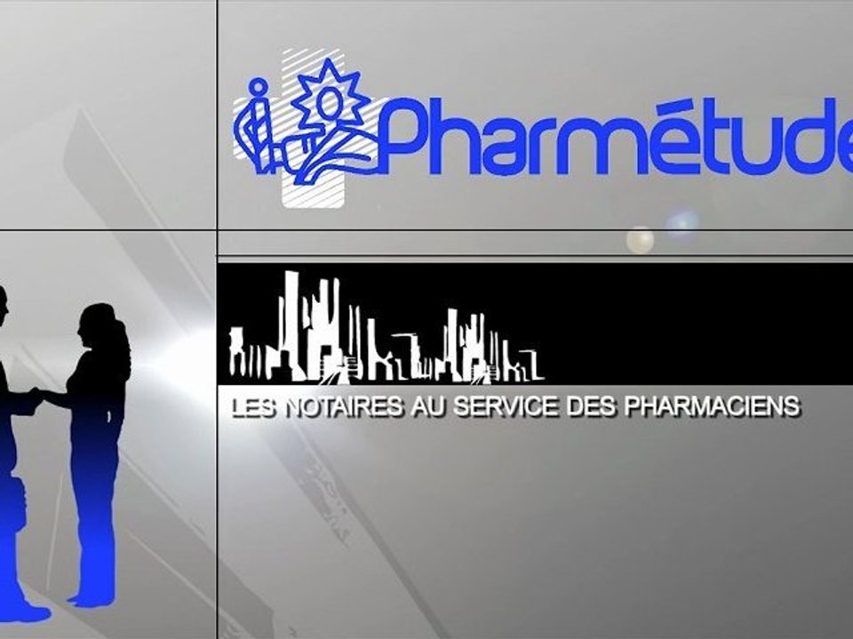 Pharmétudes - Les Notaires au service des pharmaciens