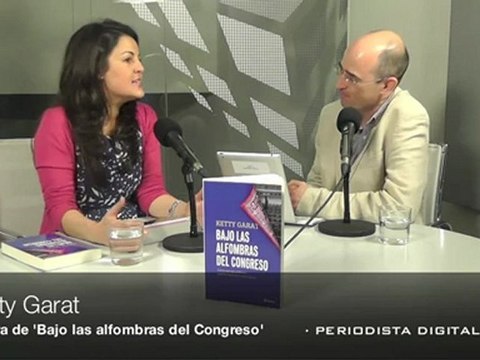 Entrevista a Ketty Garat, autora de 'Bajo las alfombras del Congreso' -23 mayo 2012-