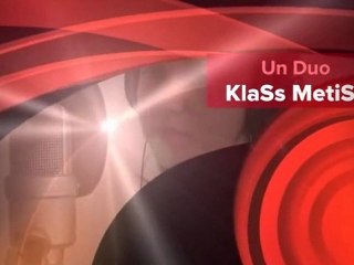 KlaSs MetiSs - Lola CAMINADE & Julie DOMITILE  - Satellites