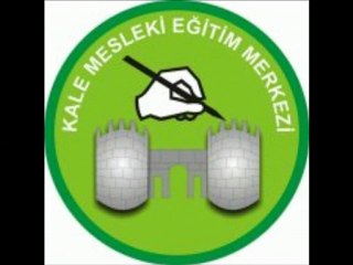 ÖZEL KALE MESLEKİ EĞİTİM MERKEZİ