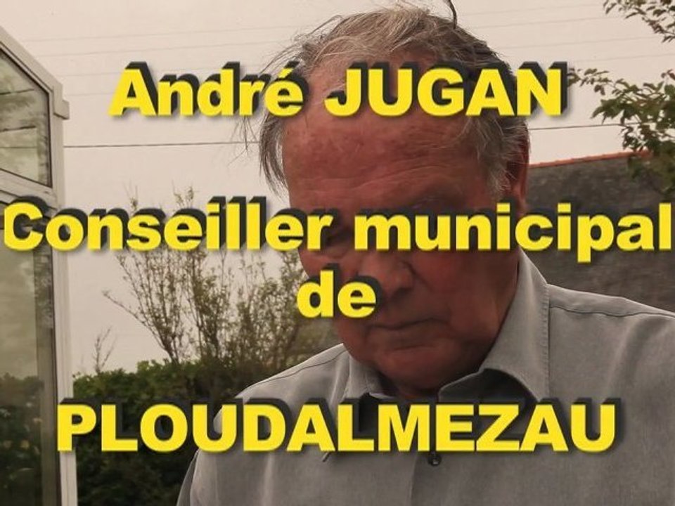 Jean-Luc Bleunven - Le soutien du jour : André Jugan, conseiller municipal de Ploudalmézeau