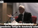 Sami Selçuk Bayburt'ta Türkiye Demokrasi sürecini anlattı