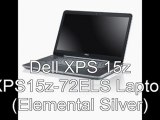 Best Dell XPS15z 72ELS Laptop Price 2012 | Dell XPS 15z XPS15z-72ELS Laptop (Elemental Silver)