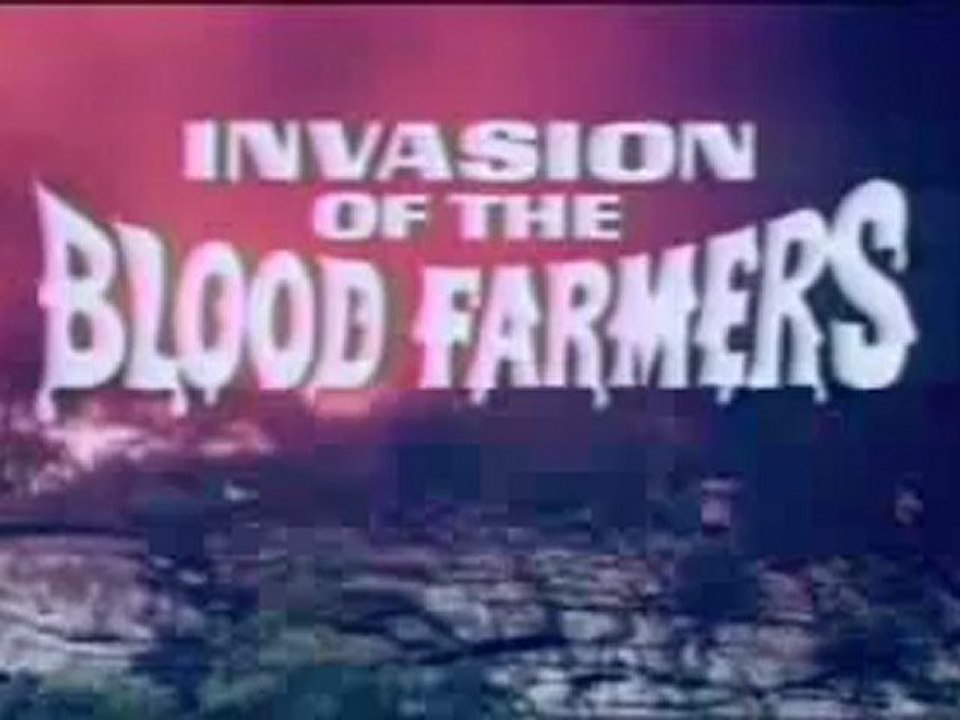 Invasion of the Blood Farmers