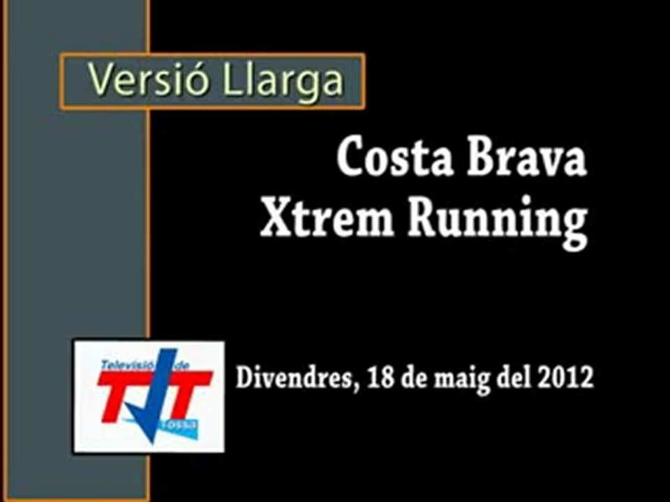 Costa Brava xtrem Running. (18/05/12)