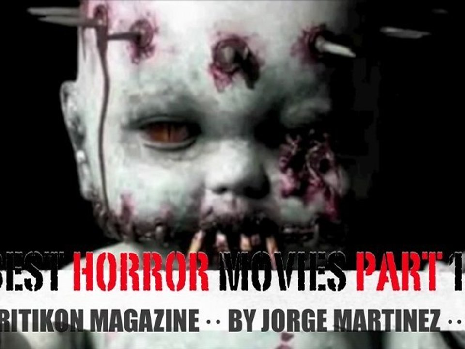 BEST TERROR MOVIES · PART I ·