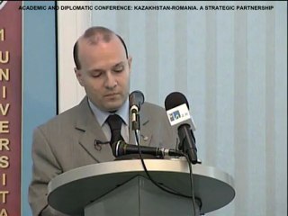 DR.ANTON CARAGEA AT ROMANIA-KAZAKHSTAN CONFERENCE. A STRATEGIC PARTNERSHIP