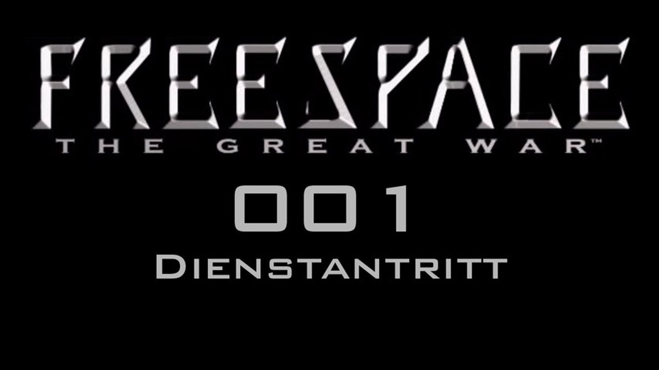 Let's Play FreeSpace: The Great War - #001 - Dienstantritt