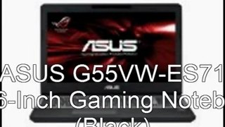 ASUS G55VW ES71 Price | ASUS G55VW-ES71 15.6-Inch Gaming Notebook (Black)