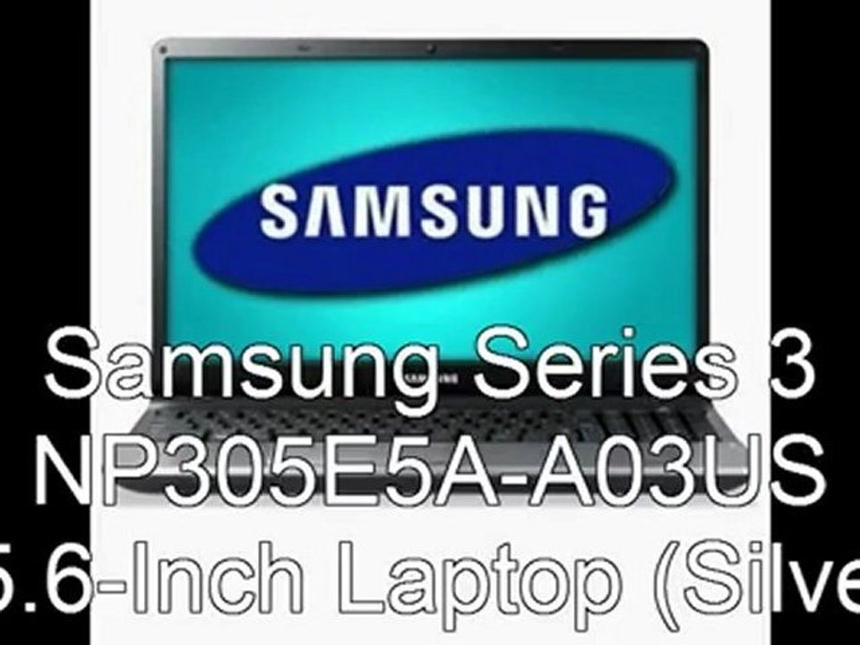 Best Samsung Series 3 NP305E5A A03US Price 2012 | Samsung Series 3 NP305E5A-A03US 15.6-Inch Laptop (Silver)